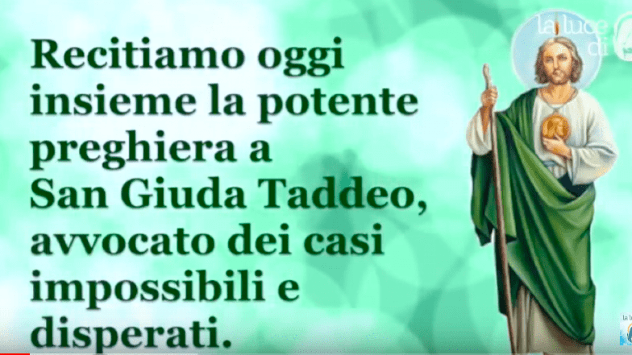 Potente Preghiera A San Giuda Taddeo Per I Casi Impossibili E Disperati La Luce Di Maria