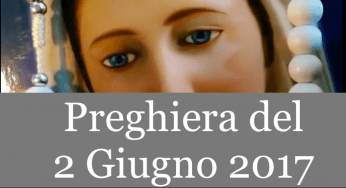 Preghiera del 2 Giugno 2017| La luce di Maria