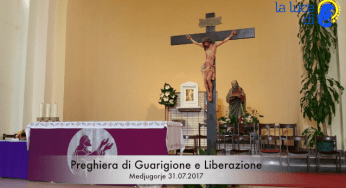 La preghiera di guarigione e liberazione del 31.07.2017 da Medjugorje – VIDEO