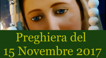Preghiera del giorno 15 Novembre 2017| La luce di Maria