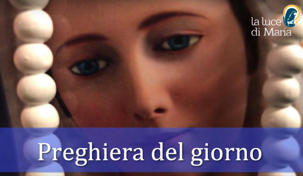 Preghiera Quotidiana Luce di Maria Archivi - La Luce di Maria