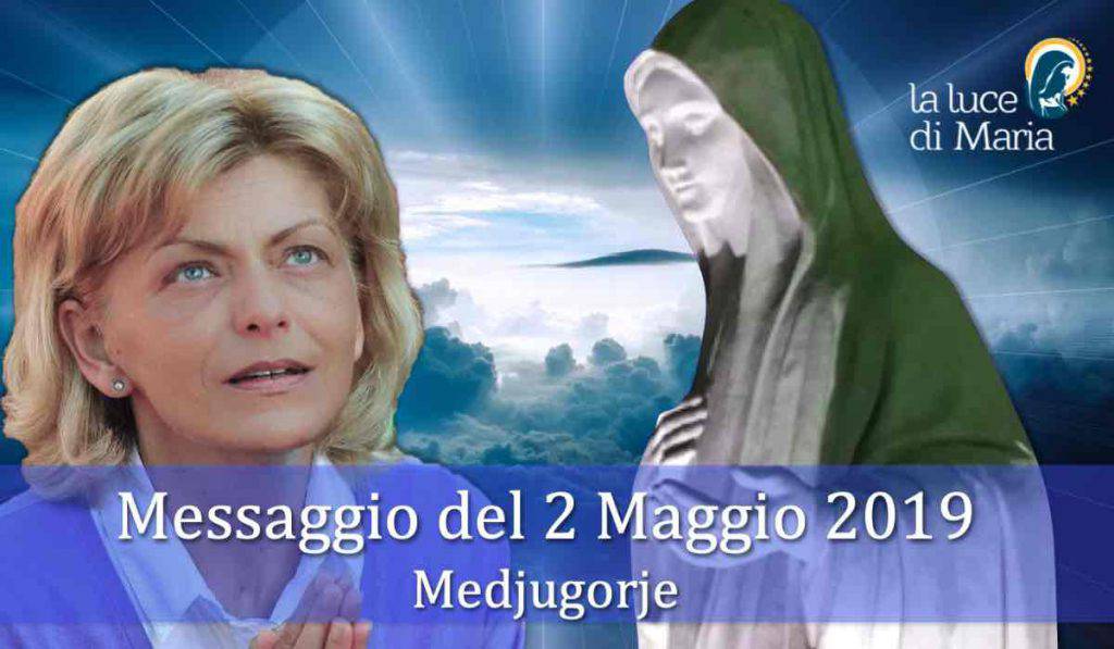 Medjugorje messaggio del 2 Maggio 2019