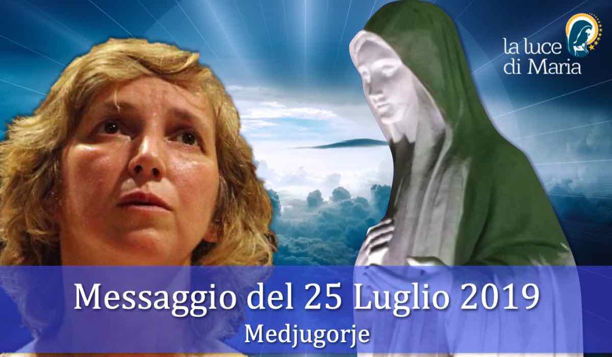 Medjugorje Messaggio 25 Luglio