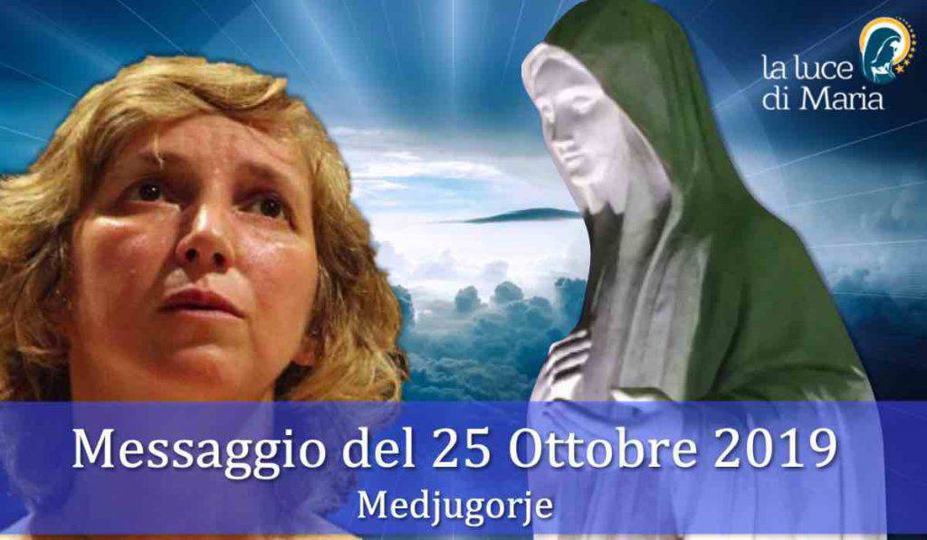 Medjugorje messaggio 25 Ottobre 2019