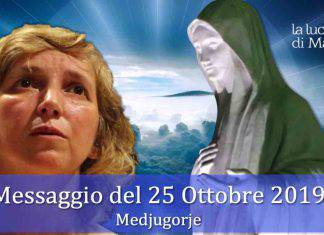Medjugorje messaggio 25 Ottobre 2019