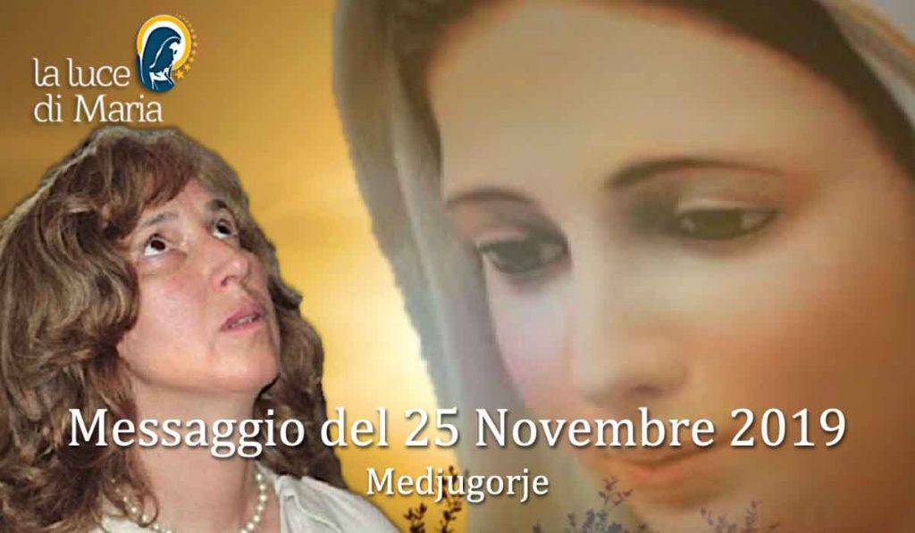 Medjugorje messaggio 25 novembre 2019