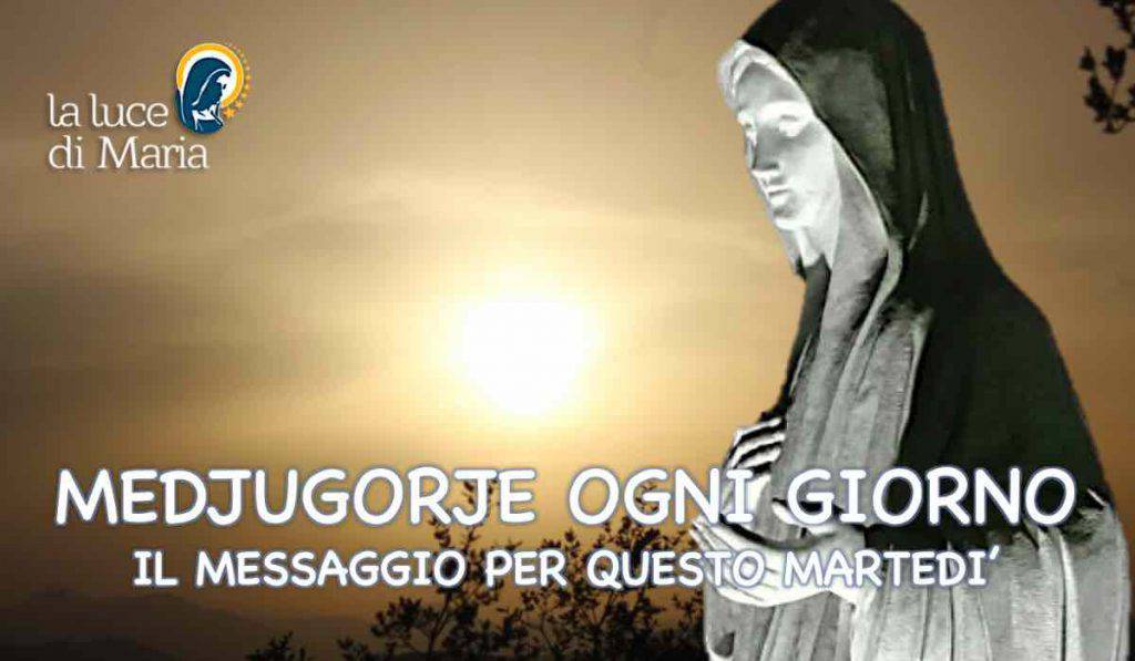 Medjugorje messaggio del martedi