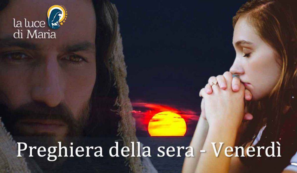 Preghiera della sera del venerdi