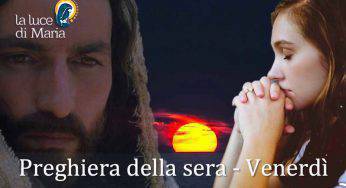 Preghiera della sera 24 Luglio 2020: “Libera i nostri cuori dalla collera”