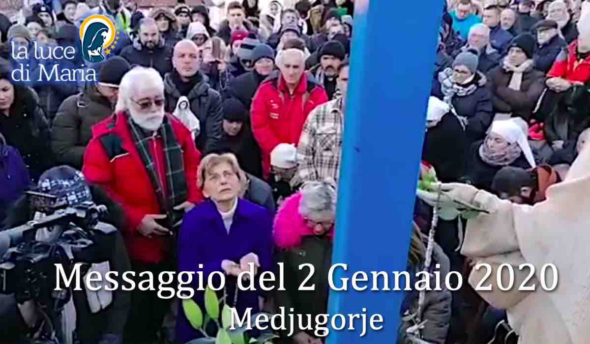 Medjugorje Messaggio 2 Gennaio 2020