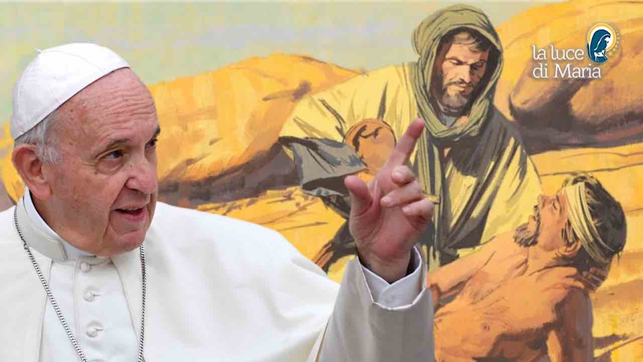Papa Francesco - Buon Samaritano esempio