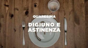 Quaresima: perché si propongono ancora digiuno e astinenza dalla carne