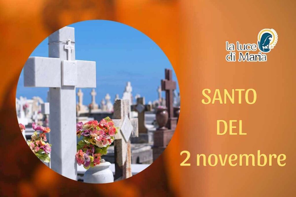 2 Novembre Commemorazione Dei Defunti Oggi 2 novembre: Commemorazione dei defunti