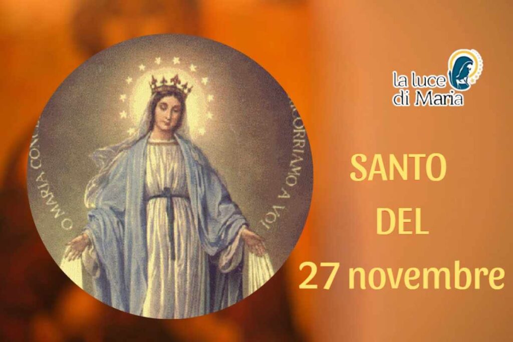 27 Novembre Originale Madonna Medaglia Miracolosa Oggi 27 novembre: Beata Vergine della Medaglia Miracolosa