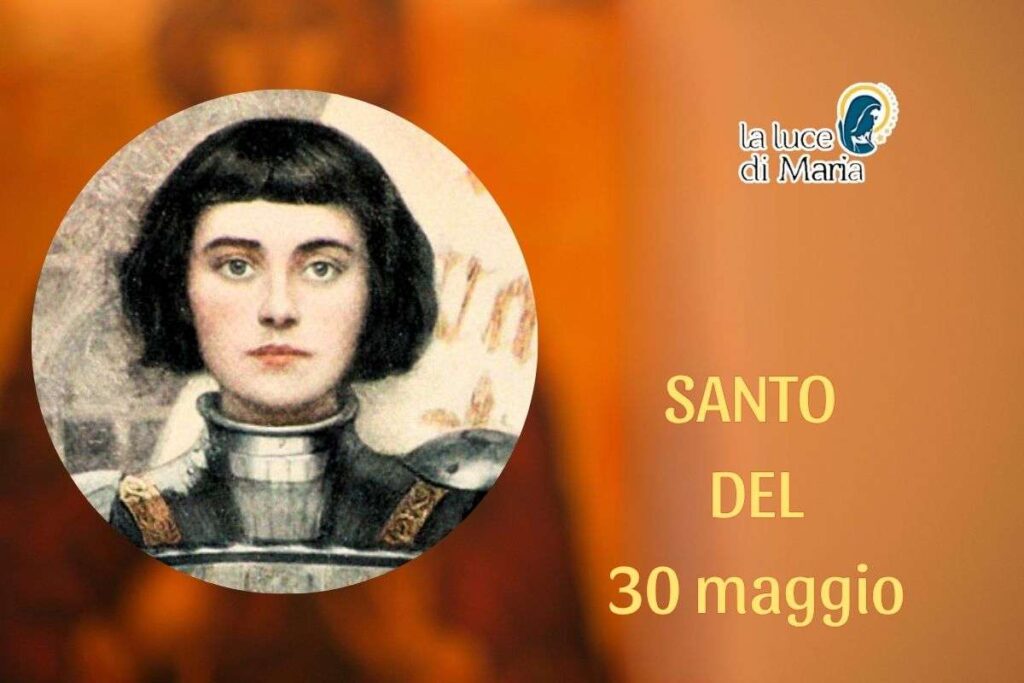 Oggi 30 maggio è Santa Giovanna d’Arco: la Pulzella d’Orleans che offrì la vita per Dio Oggi 30 maggio è Santa Giovanna d’Arco: la Pulzella d’Orleans che offrì la vita per Dio