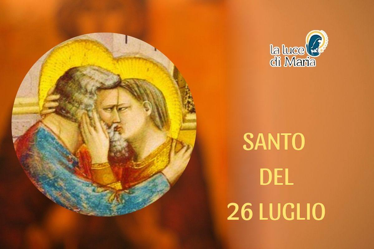Oggi 26 luglio, Santi Anna e Gioacchino: genitori di Colei che diventerà la Madre di Dio Oggi 26 luglio, Santi Anna e Gioacchino: genitori di Colei che diventerà la Madre di Dio