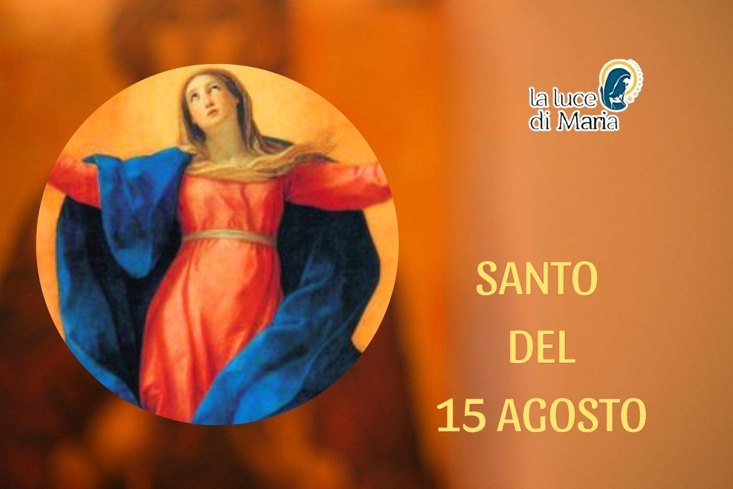 15 agosto solennit224 dell8217assunzione della beata vergine maria in anima e corpo