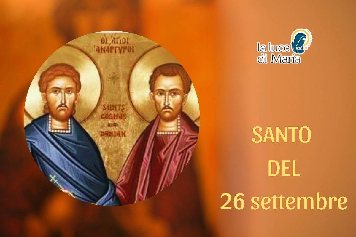 Oggi 26 settembre sono i  Santi Cosma e Damiano: fratelli e medici che curavano gratuitamente